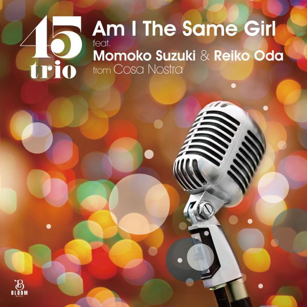 45trio - Am I The Same Girl 7吋黑膠1LP 