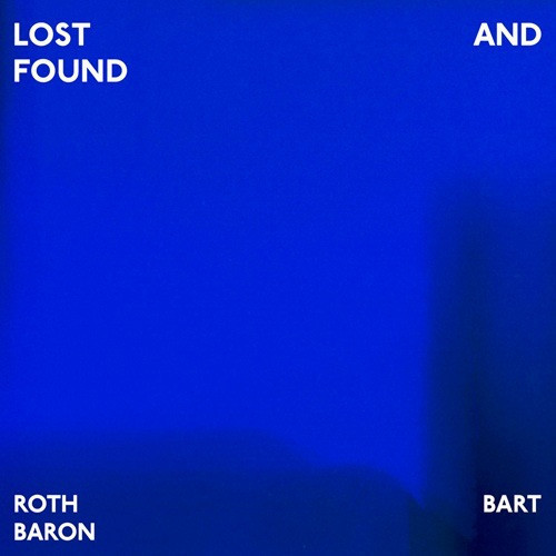 ROTH BART BARON - LOST AND FOUND 黑膠1LP 