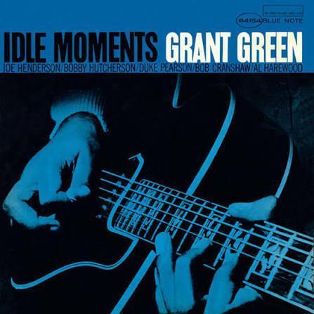 Grant Green - Idle Moments 全類比黑膠1LP (Blue Note Classic Vinyl Series) 