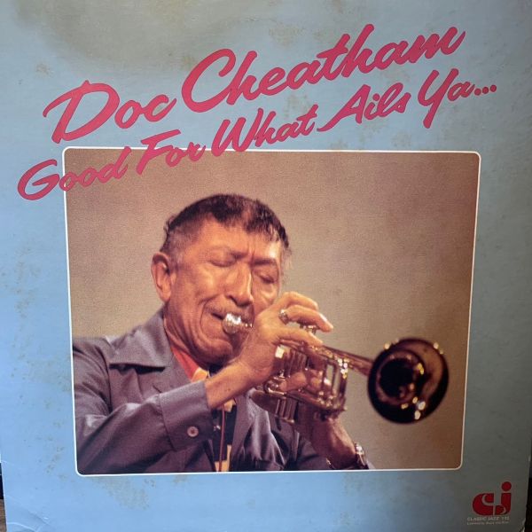 Doc Cheatham – Good For What Ails Ya... | 二手老膠1LP 