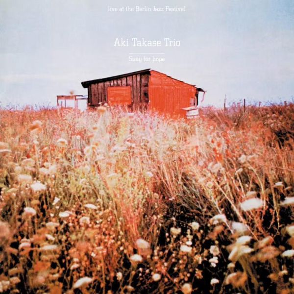 高瀬 アキ Aki Takase Trio - Song for Hope 黑膠1LP (BBE Music) 