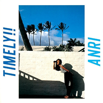 杏里 Anri - Timely!! 生產限定藍透膠1LP 