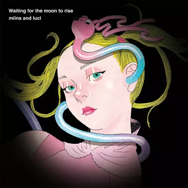 Miina and Luci	- Waiting for the moon to rise 黑膠1LP 