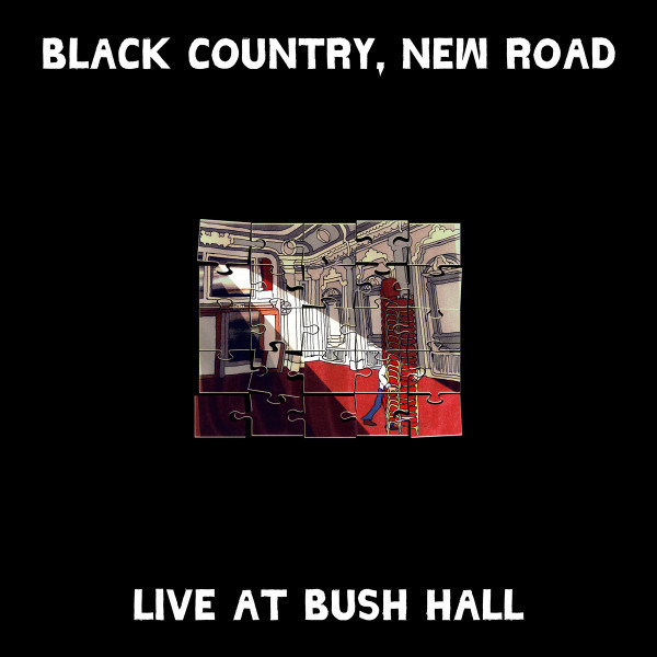 Black Country, New Road - Live At Bush Hall 黑膠1LP Black Country New Road LP, Black Country, New Road album, Black Country New Road黑膠專輯, Black Country New Road Live At Bush Hall LP, Black Country New Road  Live At Bush Hall album, Black Country, New R