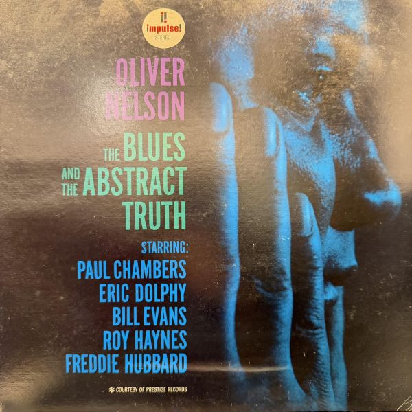 Oliver Nelson, Paul Chambers , Eric Dolphy, Bill Evans, Roy Haynes, Freddie Hubbard - The Blues And The Abstract Truth｜二手老膠1LP Oliver Nelson 黑膠、The Blues And The Abstract Truth 黑膠、Oliver Nelson The Blues And The Abstract Truth 黑膠、Bill Evans 黑膠、Freddie Hubbard 黑膠