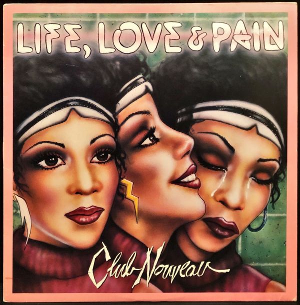 Club Nouveau - Life, Love & Pain 二手老膠1LP 