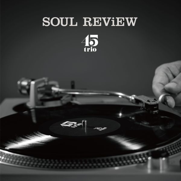 45trio - Soul Review 黑膠1LP 