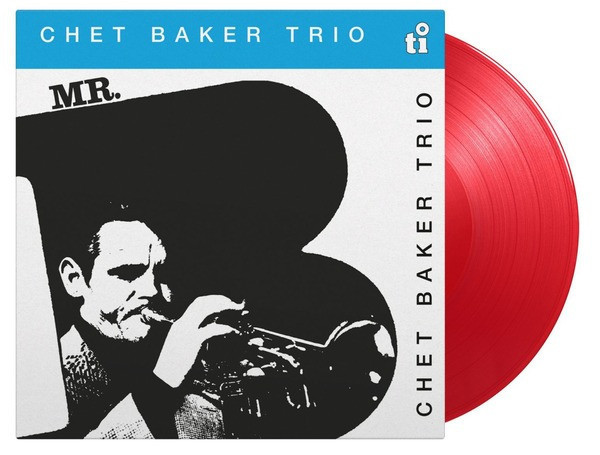 Chet Baker Trio ‎/ Mr. B , 查特．貝克三重奏 ‎/ Mr. B (限量紅膠 180g 1LP) 