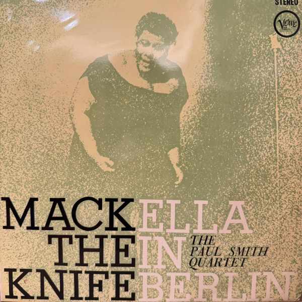 Ella Fitzgerald, Paul Smith Quartet - Mack The Knife - Ella In Berlin｜二手老膠1LP Ella Fitzgerald 黑膠、Mack The Knife Ella In Berlin 黑膠、Ella Fitzgerald Ella In Berlin 黑膠、Ella Fitzgerald Mack The Knife 黑膠、Ella Fitzgerald 二手黑膠