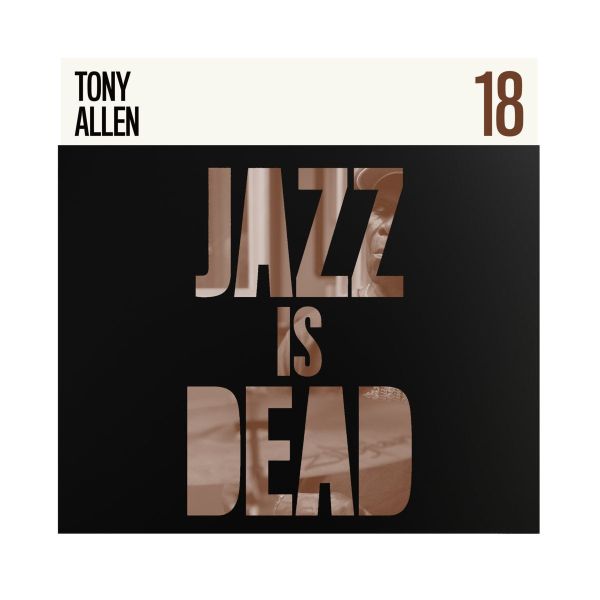 Tony Allen / Adrian Younge – Jazz Is Dead 18 黑膠1LP 