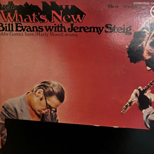 Bill Evans With Jeremy Steig – What's New | 二手老膠1LP 