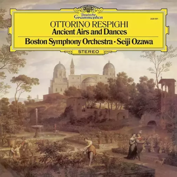 小澤征爾 / Boston Symphony Orchestra - Respighi: Antiche Arie E Danze 全類比發燒黑膠1LP (The Original Source Series) 