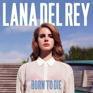 LANA DEL REY - BORN TO DIE 黑膠2LP LANA DEL REY LP, LANA DEL REY專輯, LANA DEL REY album, LANA DEL REY全新黑膠, LANA DEL REY全新黑膠唱片, BORN TO DIE全新黑膠, LANA DEL REY BORN TO DIE 黑膠