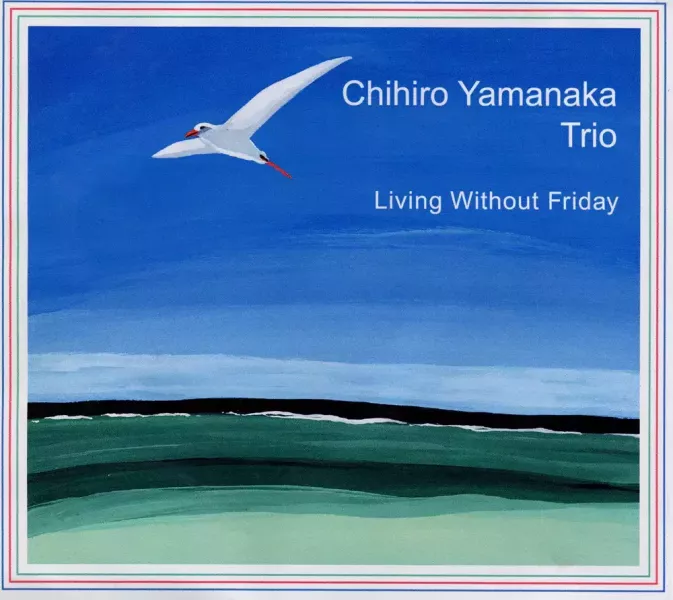 山中千尋 Chihiro Yamanaka Trio - Living Without Friday 黑膠1LP 山中千尋 Living Without Friday 黑膠, Chihiro Yamanaka 黑膠, 山中千尋 黑膠, Living Without Friday LP, 山中千尋 LP, Chihiro Yamanaka Trio 黑膠