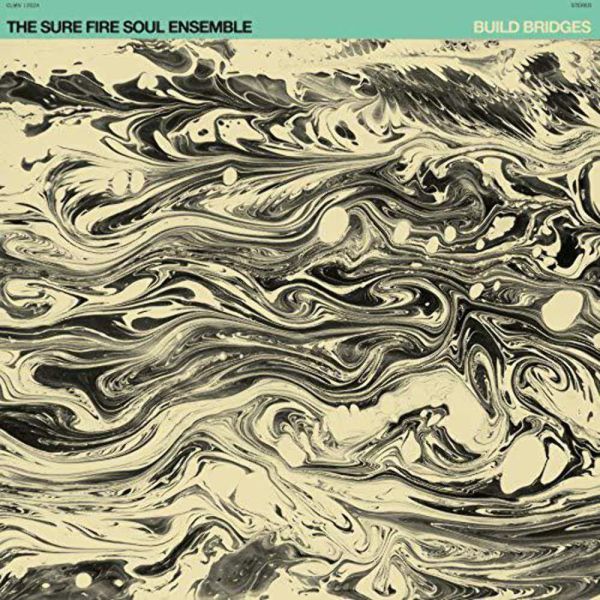 The Sure Fire Soul Ensemble - Build Bridges 黑膠1LP 