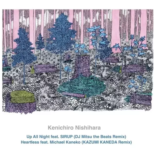 西原健一郎 KENICHIRO NISHIHARA - UP ALL NIGHT FEAT. SIRUP (DJ MITSU THE BEATS REMIX) 7吋黑膠1EP 