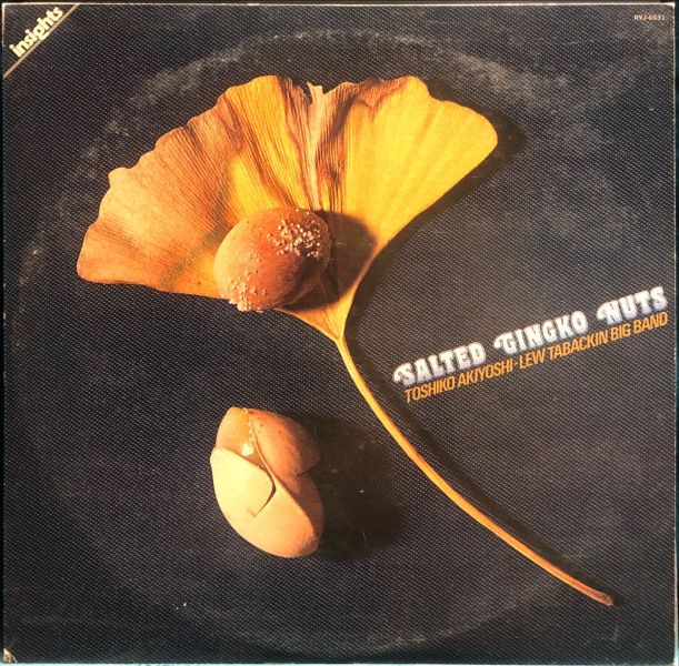 Toshiko Akiyoshi-Lew Tabackin Big Band - Salted Ginko Nuts 二手老膠1LP 