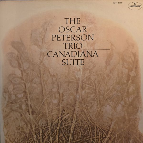 The Oscar Peterson Trio – Canadiana Suite | 二手老膠1LP 
