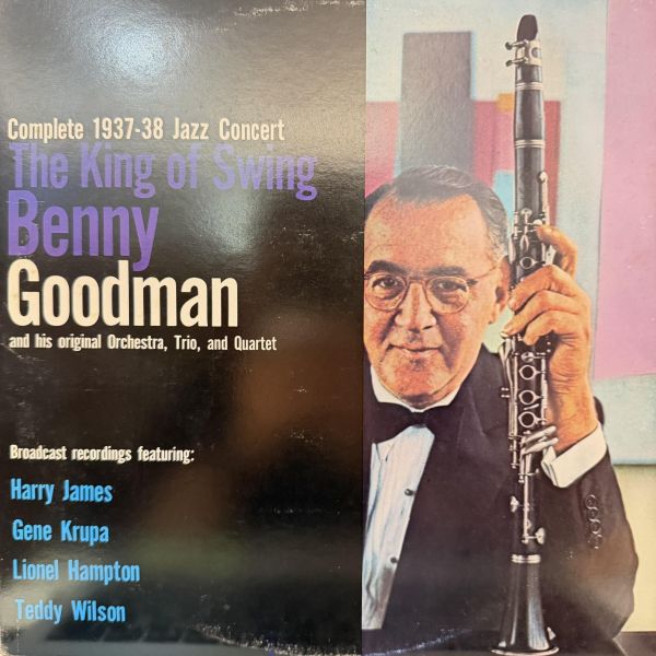 Benny Goodman - The King Of Swing - Complete 1937-38 Jazz Concert｜二手老膠1LP 