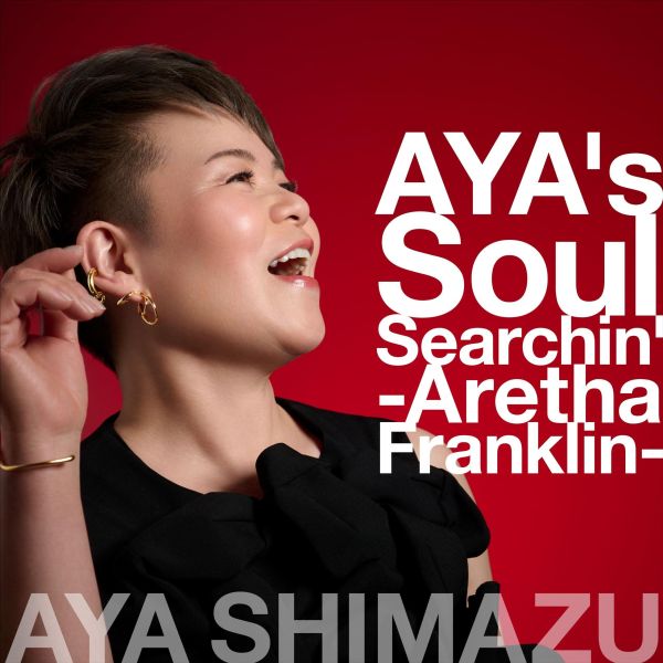 島津亜矢 Aya Shimazu - AYA's Soul Searchin' ～Aretha Franklin～ 黑膠1LP 