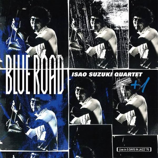 鈴木勳 Isao Suzuki Quartet + 1 - Blue Road 黑膠1LP 