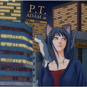 ADAM at - P.T.＜初回限定盤2CD＞ 