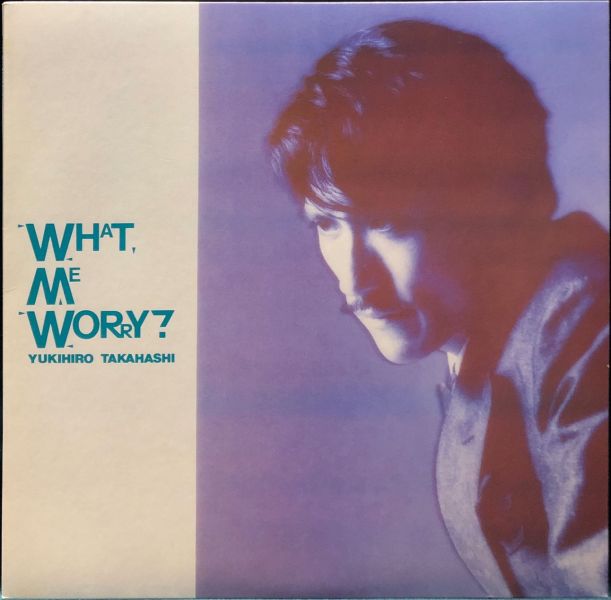 高橋幸宏 Yukihiro Takahashi - What, Me Worry? 二手老膠1LP 