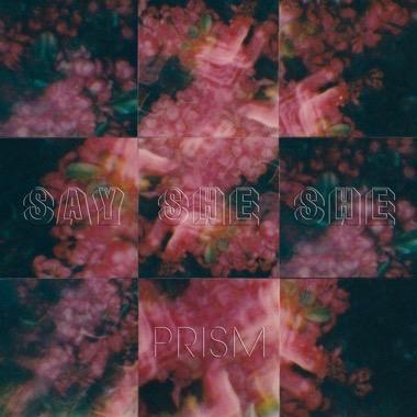 Say She She - Prism 黑膠1LP 