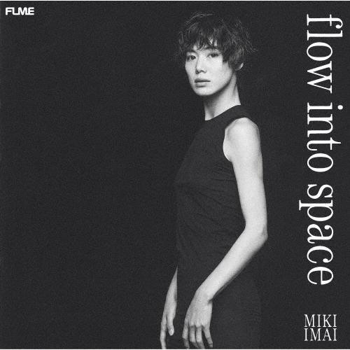 今井美樹  Miki Imai - flow into space CD 今井美樹 CD,Miki Imai CD,flow into space CD,今井美樹 flow into space CD