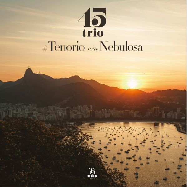 45trio - #Tenorio c/w Nebulosa (7"黑膠) 
