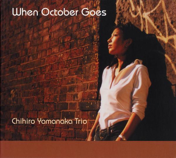 山中千尋 Chihiro Yamanaka Trio - When October Goes 黑膠1LP 山中千尋 When October Goes 黑膠, Chihiro Yamanaka 黑膠, 山中千尋 黑膠, When October Goes LP, 山中千尋 LP, Chihiro Yamanaka Trio 黑膠