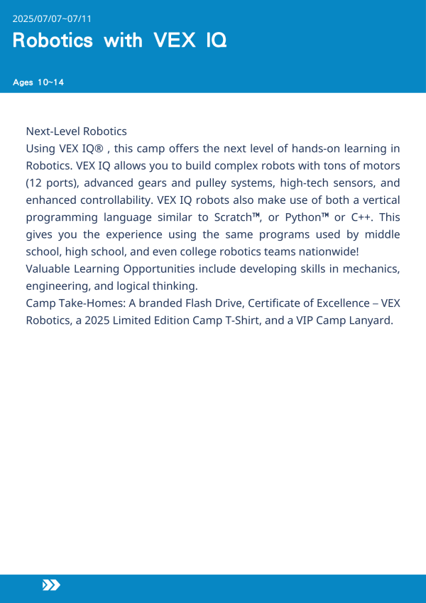 VEX IQ機器人學  Robotics with VEX IQ-2025-UCLA Summer Camp VEX 機器人夏令營, 美國遊學課程, 在 UCLA 上課, 小學生工程課程, Python 機器人教學, C++ 編程營, 青少年科技營, VEX IQ 設計與編程, 中小學機器人訓練, 美國兒童夏令營, 機構設計與邏輯訓練, 高階機器人課程, Scratch 類似語言學習, 美國遊學推薦, 2025 機器人營