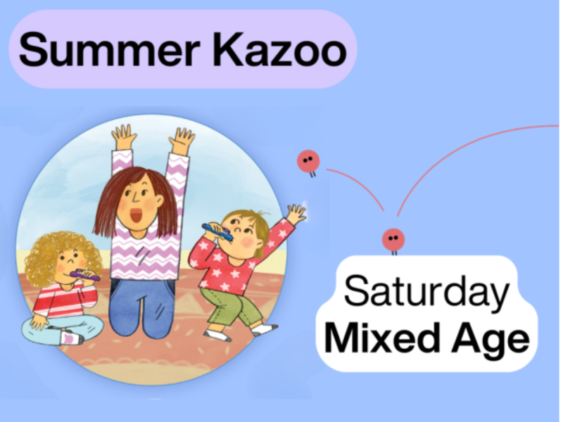 Summer Sat 0-4yrs | Early Bird-8 classes $7400 including $1600 service fee of songbook and music app access 