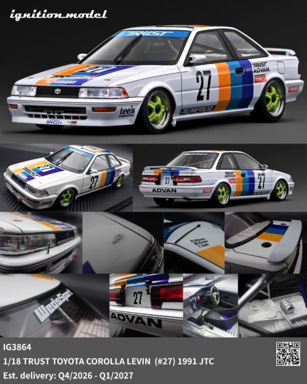 (預購) ignition model 1/18 豐田 TRUST TOYOTA COROLLA LEVIN (#27) 1991 JTC IG3864 20260507 ignition model 1/18 豐田 TRUST TOYOTA COROLLA LEVIN (#27) 1991 JTC IG3864