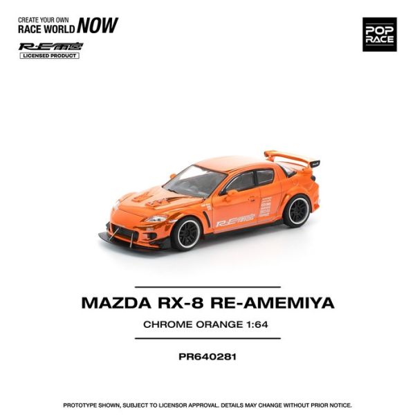 POP RACE 1/64 馬自達 MAZDA RX-8 RE-AMEMIYA CHROME ORANGE PR640281 POP RACE 1/64 馬自達 MAZDA RX-8 RE-AMEMIYA CHROME ORANGE PR640281