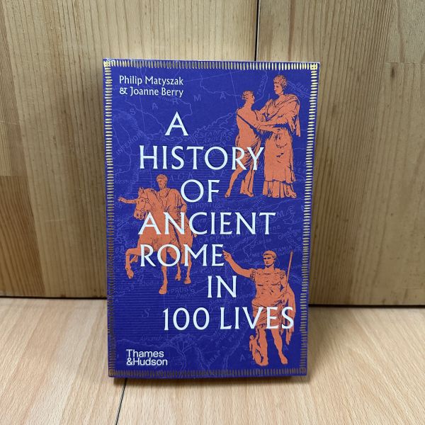 (微恙)A History of Ancient Rome in 100 Lives(從100種人生看古羅馬歷史) 