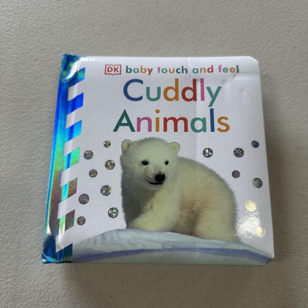 (骨折)DK Baby Touch and Feel Cuddly Animals (寶寶觸摸書：可愛動物) 