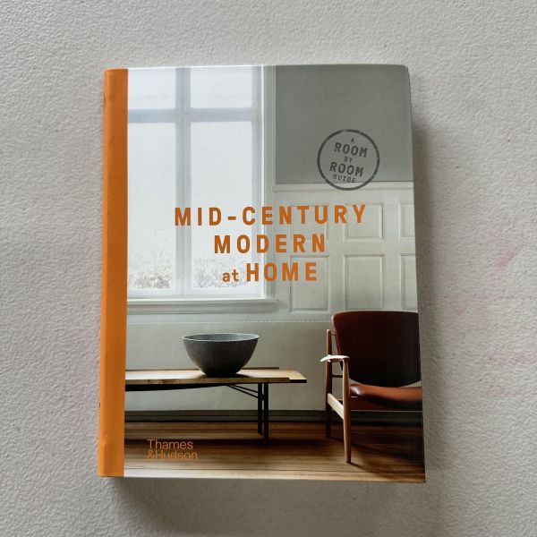(微恙)Mid-Century Modern at Home: A Room-by-Room Guide (居家設計：20世紀中期現代主義) 