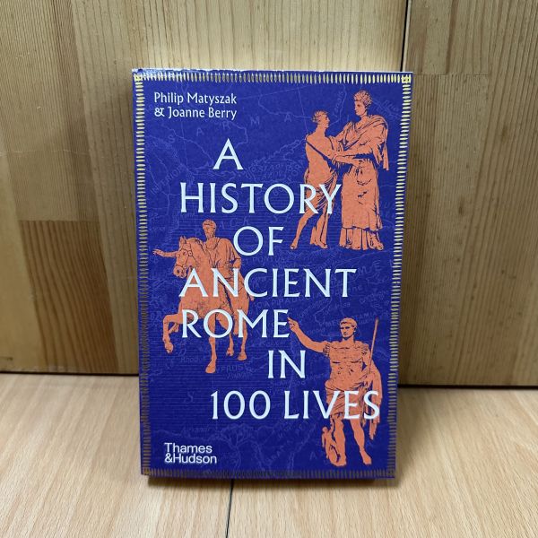 (微恙)A History of Ancient Rome in 100 Lives(從100種人生看古羅馬歷史) 