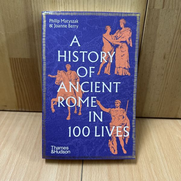 (微恙)A History of Ancient Rome in 100 Lives(從100種人生看古羅馬歷史) 