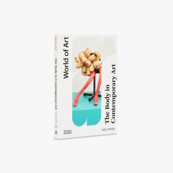 The Body in Contemporary Art (World of Art)(身體：當代藝術中的議題戰場) 