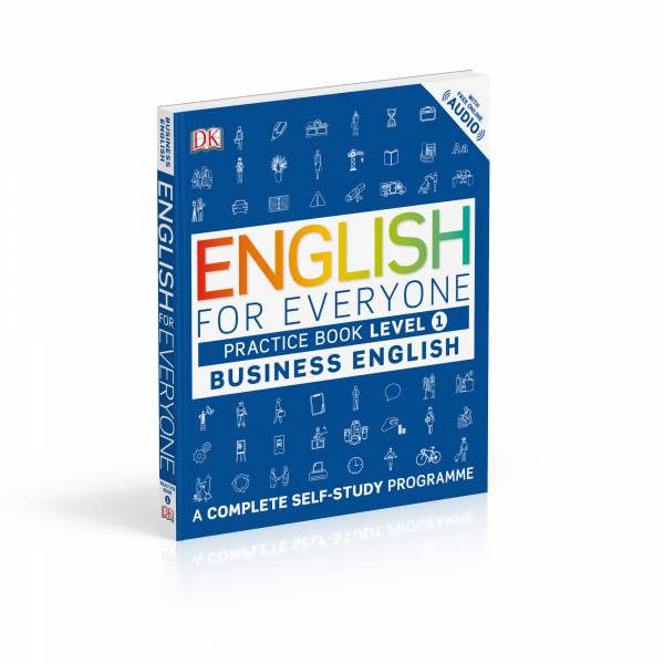 DK 人人學英語：商業英語練習書Level 1(DK English for Everyone Business English Practice Book Level 1) 