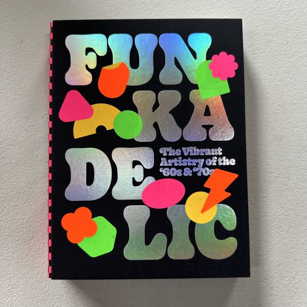 (微恙)Funkadelic: The Vibrant Artistry of the '60s & '70s(放克狂潮：60與70年代的繽紛藝術) 