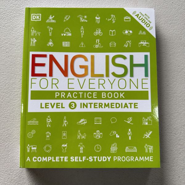 (微恙)DK 人人學英語：中階Level 3練習本(DK English for Everyone Practice Book Level 3 Intermediate) 