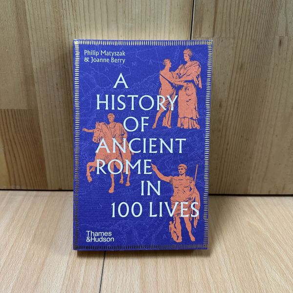 (微恙)A History of Ancient Rome in 100 Lives(從100種人生看古羅馬歷史) 