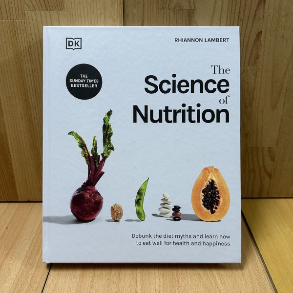 (微恙)The Science of Nutrition (營養的科學) 