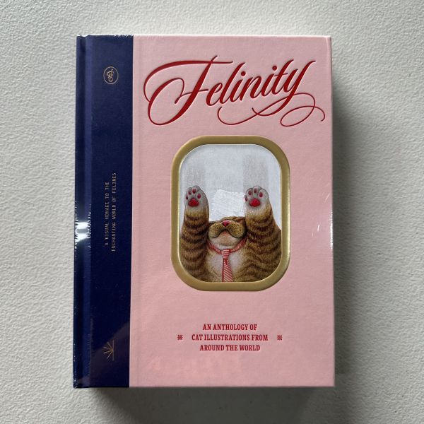 (微恙)Felinity: An Anthology of Illustrated Cats from around the World(Felinity：來自世界各地的貓咪插畫集) 